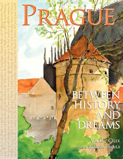 Prague Between History and Dreams Paperback Xlibris Us