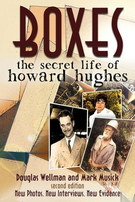 Boxes: The Secret Life of Howard Hughes Paperback Writelife Publishing