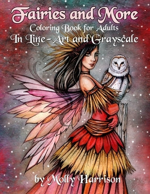 Fairies and More - Coloring Book For Adults: In Line Art and Grayscale by Molly Harrison Paperback Independently Published