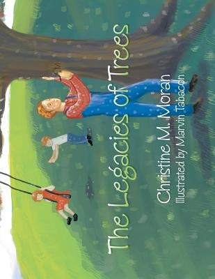 The Legacies of Trees: A book about Adoption Paperback Xlibris