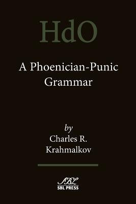 A Phoenician-Punic Grammar Paperback SBL Press