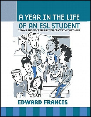 A Year in the Life of an ESL Student Paperback Wheatmark