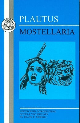 Plautus: Mostellaria Paperback Bloomsbury Publishing PLC