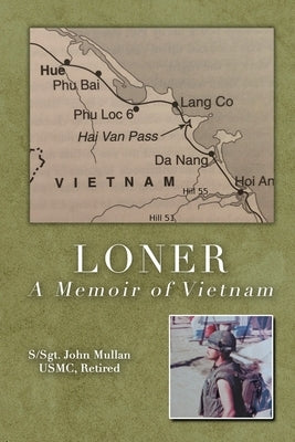 Loner: A Memoir of Vietnam Paperback Dorrance Publishing Co.