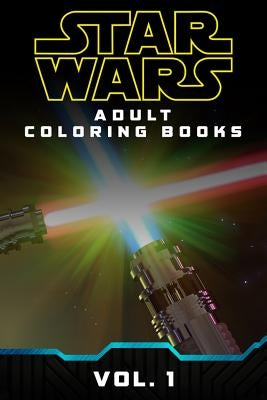 Adult Coloring Book: Star Wars: (Booklet) Paperback Createspace Independent Publishing Platform