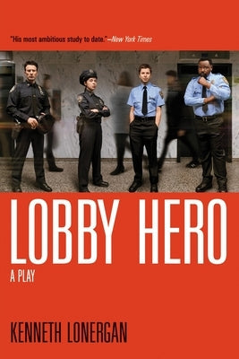 Lobby Hero: A Play Paperback Grove Press