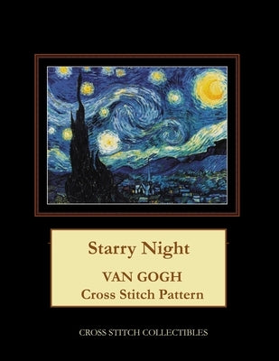 Starry Night: Van Gogh cross stitch pattern Paperback Createspace Independent Publishing Platform