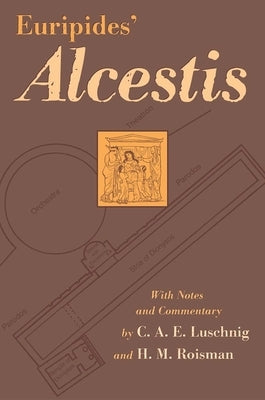 Euripides' Alcestis: Volume 29 Paperback University of Oklahoma Press