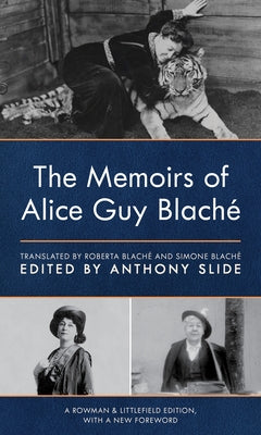 The Memoirs of Alice Guy Blaché Paperback Rowman & Littlefield Publishers