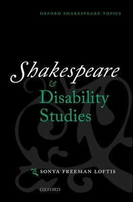 Shakespeare and Disability Studies Paperback Oxford University Press, USA