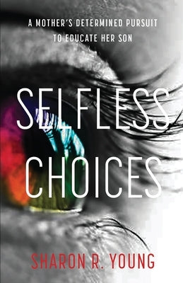 Selfless Choices Paperback Sharon R Young