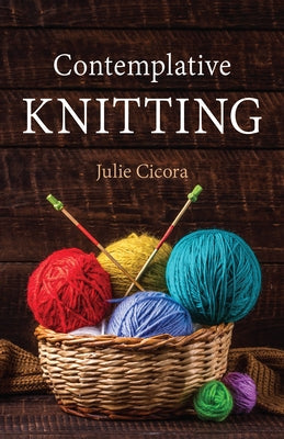 Contemplative Knitting Paperback Morehouse Publishing