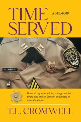 Time Served: A Memoir Paperback Kp Publishing Company