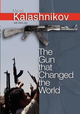 The Gun That Changed the World Paperback Polity Press