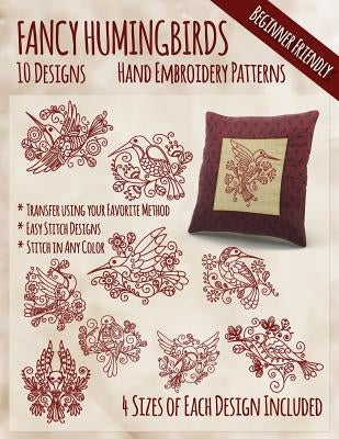 Fancy Hummingbirds Hand Embroidery Patterns Paperback Createspace Independent Publishing Platform