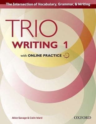 Trio Writing Level 1 Student Book with Online Practice Paperback Oxford University Press, USA