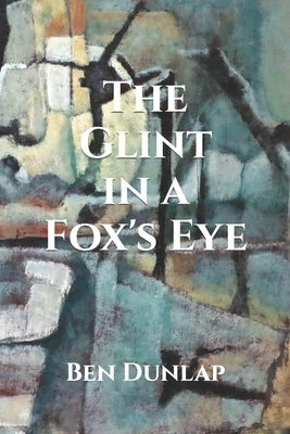 The Glint in a Fox's Eye Paperback Fmsbw