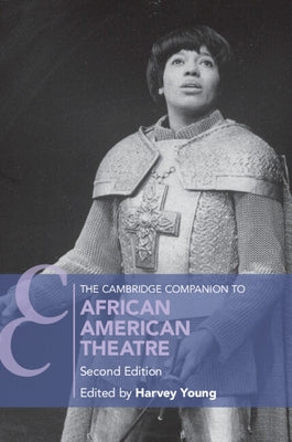 The Cambridge Companion to African American Theatre Paperback Cambridge University Press