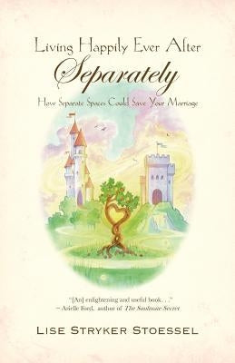 Living Happily Ever After--Separately Paperback Brandylane Publishers, Inc.