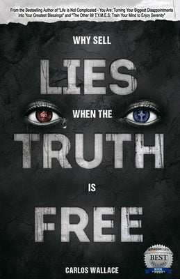 Why Sell Lies When The Truth Is Free Paperback Million Dollar Pen, Ink.