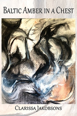 Baltic Amber in a Chest: Poems Paperback Bottom Dog Press