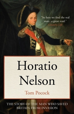 Horatio Nelson: The story of the man who saved Britain from invasion Paperback Lume Books