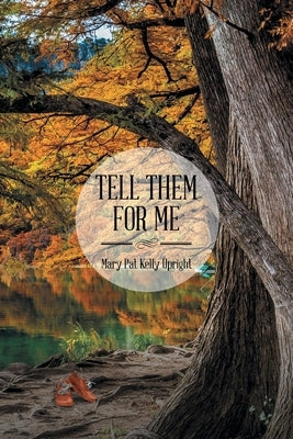 Tell Them for Me Paperback Page Publishing, Inc.