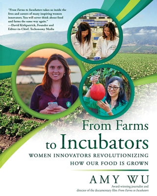From Farms to Incubators: Women Innovators Revolutionizing How Our Food Is Grown Paperback Craven Street Books