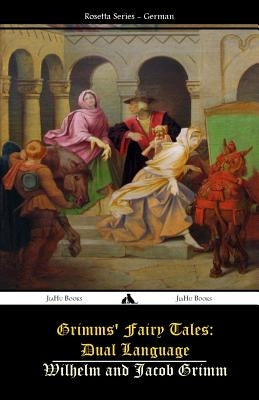 Grimms' Fairy Tales: Dual Language: (German-English) Paperback Jiahu Books