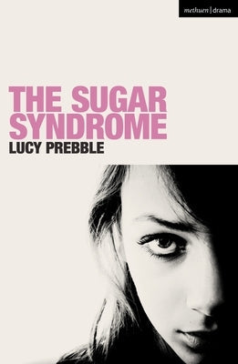 The Sugar Syndrome Paperback Bloomsbury Publishing PLC