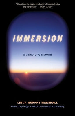 Immersion: A Linguist's Memoir Paperback She Writes Press