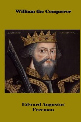 William the Conqueror Paperback Createspace Independent Publishing Platform