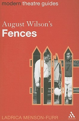August Wilson's Fences Paperback Bloomsbury Publishing PLC