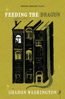 Feeding the Dragon Paperback Bloomsbury Publishing PLC