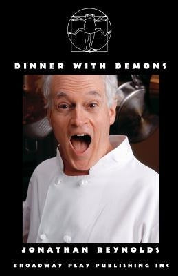 Dinner with Demons Paperback Broadway Play Publishing