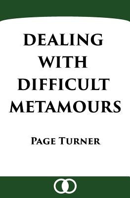 Dealing with Difficult Metamours Paperback Braided Studios, LLC