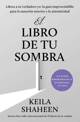 El Libro de Tu Sombra by Shaheen, Keila
