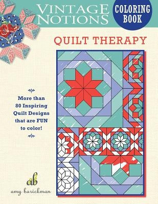 Vintage Notions Coloring Book: Quilt Therapy Paperback Amy Barickman, LLC.