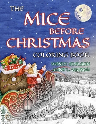 The Mice Before Christmas Coloring Book: A Grayscale Adult Coloring Book and Children's Storybook Featuring a Mouse House Tale of the Night Before Chr Paperback Skyhook Press