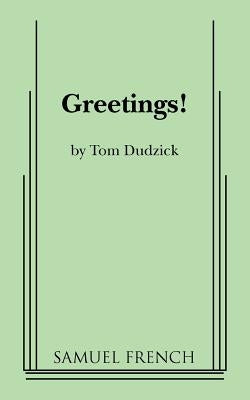 Greetings! Paperback Samuel French, Inc.