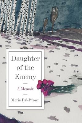 Daughter of the Enemy Paperback Lagoon House Press, LLC