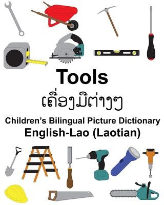 English-Lao (Laotian) Tools Children's Bilingual Picture Dictionary Paperback Createspace Independent Publishing Platform