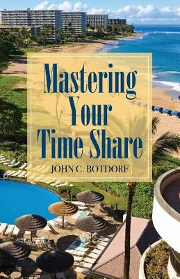 Mastering Your Time Share Paperback Outskirts Press