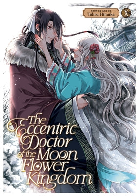The Eccentric Doctor of the Moon Flower Kingdom Vol. 10 by Himuka, Tohru