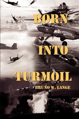 Born Into Turmoil Paperback 1st Book Library