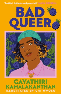 Bad Queer by Kamalakanthan, Gayathiri