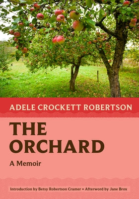 The Orchard: A Memoir Paperback Nonpareil Books
