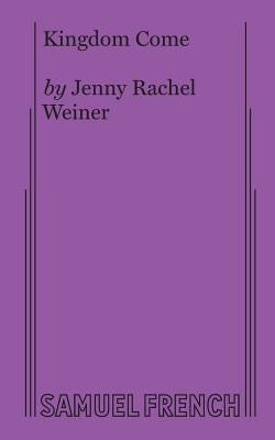 Kingdom Come Paperback Samuel French, Inc.