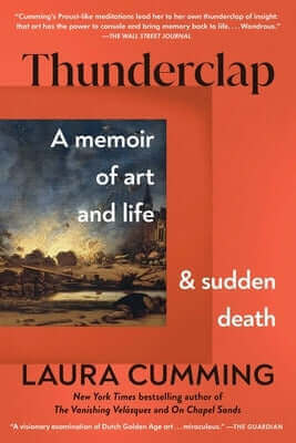 Thunderclap: A Memoir of Art and Life and Sudden Death Paperback Scribner Book Company