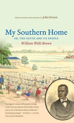 My Southern Home Or, the South and Its People Paperback University of North Carolina Press